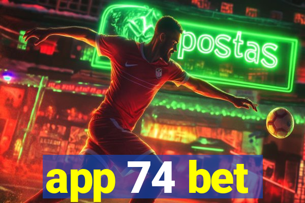 app 74 bet